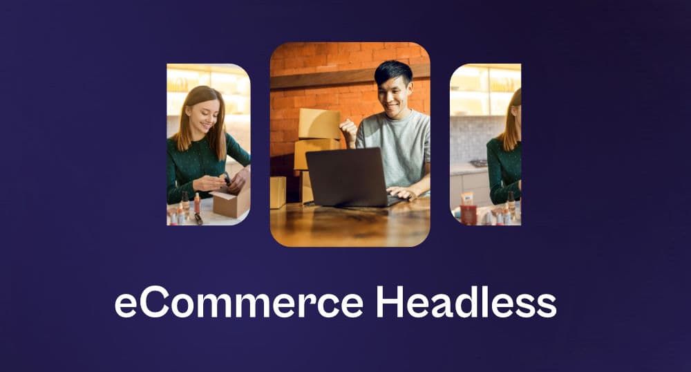 Tutto ciò che devi sapere sull'eCommerce headless